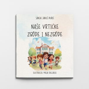 Naše vrtićke zgode i nezgode