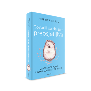 Govorili su da sam preosjetljiva