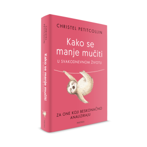 Kako se manje mučiti u svakodnevnom životu