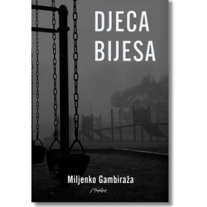 Miljenko Gambiraža - Djeca bijesa