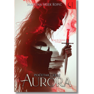 Martina Sršek Kopić - Aurora, Početak i kraj