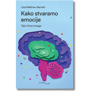 Lisa Feldman Barrett - Kako stvaramo emocije