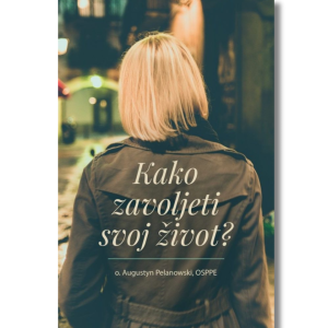 Kako zavoljeti svoj život?