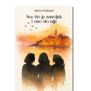 Sve što je zauvijek i ono što nije