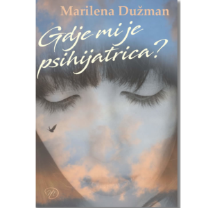 Gdje mi je psihijatrica?