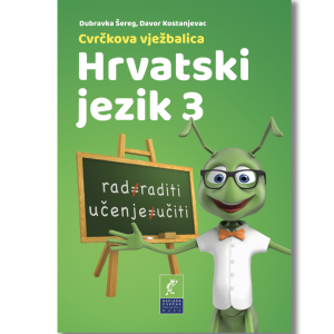 Hrvatski jezik 3 - Cvrčkova vježbenica za školu