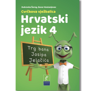 Hrvatski jezik 4 - Cvrčkova vježbenica za školu